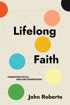 Paperback Lifelong Faith: Formation for All Ages and Generations Book