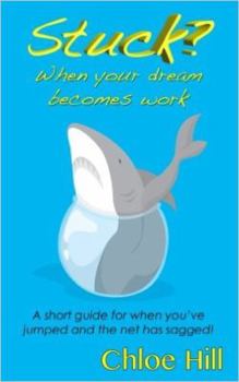 Paperback Stuck?: When Your Dream Becomes Work Book