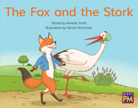 Paperback The Fox and the Stork: Leveled Reader Green Fiction Level 13 Grade 1-2 Book