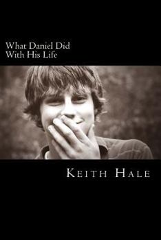 Paperback What Daniel Did with His Life Book