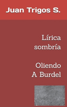 Paperback Oliendo A Burdel: Novela de Horror-Hemoficción [Spanish] Book