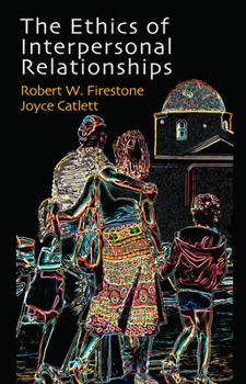Hardcover The Ethics of Interpersonal Relationships Book