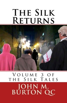 Paperback The Silk Returns: Volume 3 of the Silk Tales Book