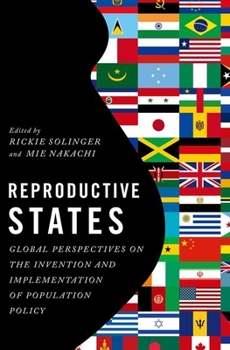 Paperback Reproductive States: Global Perspectives on the Invention and Implementation of Population Policy Book