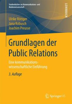 Paperback Grundlagen Der Public Relations: Eine Kommunikationswissenschaftliche Einführung [German] Book