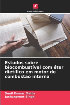 Paperback Estudos sobre biocombustível com éter dietílico em motor de combustão interna [Portuguese] Book