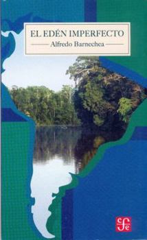 Paperback El edén imperfecto. Sudamérica a principios de milenio [Spanish] Book