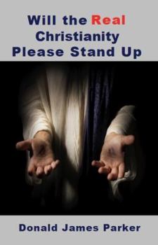 Paperback Will the Real Christianity Please Stand Up Book