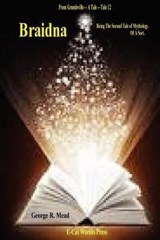 Paperback Braidna: Being the Second Tale of Mythology. Of A Sort. Book