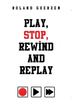 Paperback Play, Stop, Rewind and Replay Book