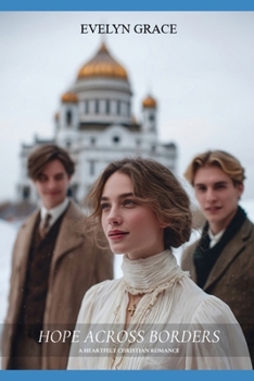 Paperback Hope Beyond Borders (Clean Wholesome Christian Romance) (Called Across Waters #2) Book