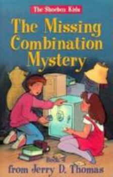 The Missing Combination Mystery (Shoebox Kids) - Book #4 of the Shoebox Kids