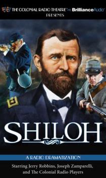 Shiloh: A Radio Dramatization