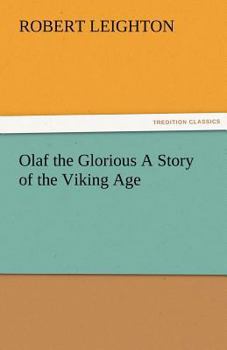 Paperback Olaf the Glorious a Story of the Viking Age Book