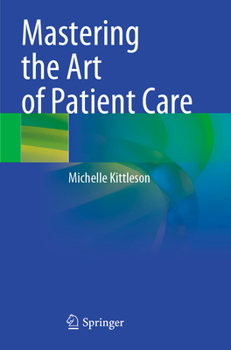 Paperback Mastering the Art of Patient Care Book