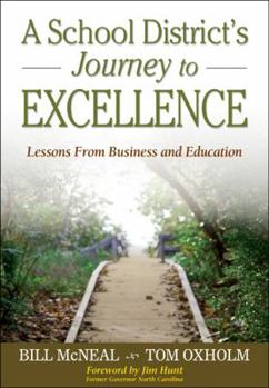 Paperback A School District's Journey to Excellence: Lessons from Business and Education Book