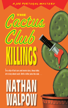 The Cactus Club Killings - Book #1 of the Joe Portugal Mystery