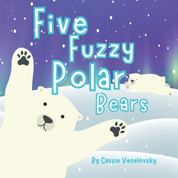Paperback Five Fuzzy Polar Bears Book