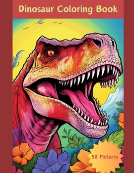 Paperback Dinosaur Coloring Book: Marvelous Pictures Only Your Imagination Required Book