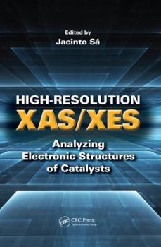 Paperback High-Resolution Xas/Xes: Analyzing Electronic Structures of Catalysts Book