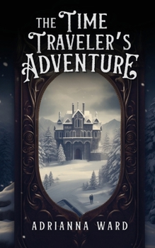 Paperback The Time Traveler's Adventure Book