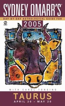 Mass Market Paperback Sydney Omarr's Day by Day Astrological Guide 2005: Taurus Book
