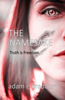 Paperback The Namesake: Truth is Freedom Book