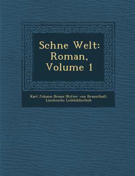 Paperback Sch&#65533;ne Welt: Roman, Volume 1 [German] Book