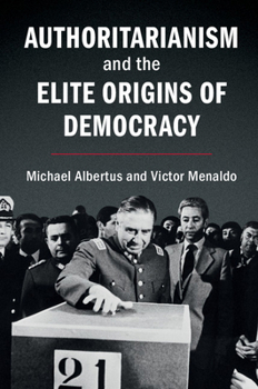 Paperback Authoritarianism and the Elite Origins of Democracy Book