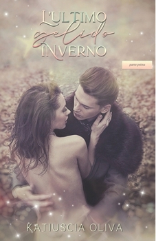 Paperback L'ultimo gelido inverno - parte prima [Italian] Book