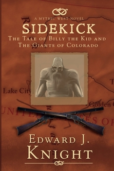 Paperback Sidekick: The Tale of Billy the Kid and the Giants of Colorado Book