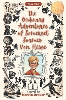 The Ordinary Adventures of Somerset Soames von Hesse