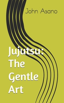 Paperback Jujutsu: The Gentle Art Book