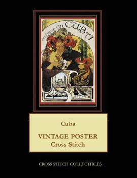 Paperback Cuba: Vintage Poster Cross Stitch Pattern [Large Print] Book