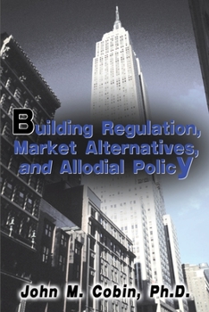 Paperback Building Regulation, Market Alternatives, and Allodial Policy Book