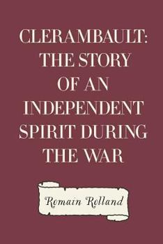 Paperback Clerambault: The Story of an Independent Spirit During the War Book