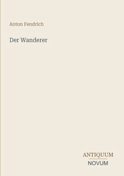 Der Wanderer (German Edition)