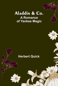 Paperback Aladdin & Co.: A Romance of Yankee Magic Book