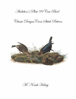 Paperback Audubon's Plate 99 Cow Bird: Classic Designs Cross Stitch Patterns Book