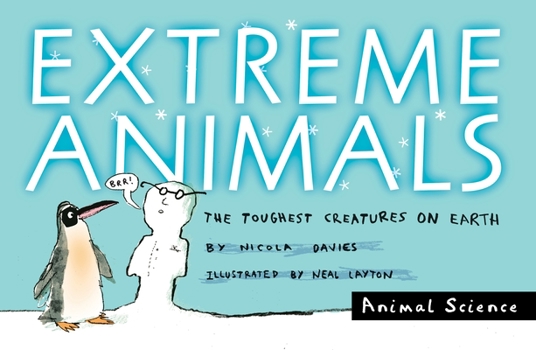 Paperback Extreme Animals: The Toughest Creatures on Earth Book