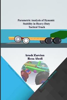 Paperback Parametric Analysis of Dynamic Stability in Heavy-Duty Tactical Truck [Persian] Book