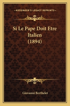 Paperback Si Le Pape Doit Etre Italien (1894) [French] Book