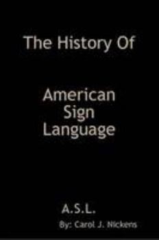 Paperback The History of American Sign Language Book