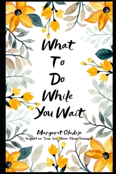 Paperback What To Do While You Wait Book