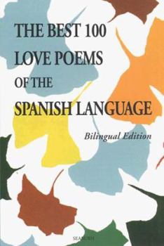 Paperback The Best 100 Love Poems of the Spanish Language Book