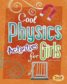 Paperback Cool Physics Activities for Girls Book