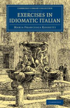 Exercises in Idiomatic Italian Through Literal Translation From the English