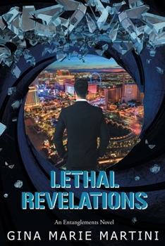 Paperback Lethal Revelations: An Entanglements Novel Book