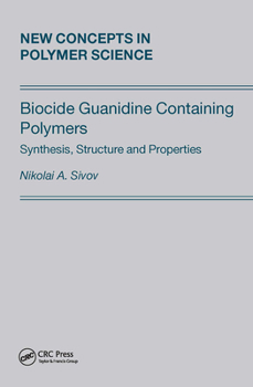 Hardcover Biocide Guanidine Containing Polymers: Synthesis, Structure and Properties Book