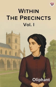 Paperback Within The Precincts Vol. I Book